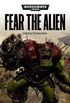 Fear the Alien