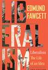 Liberalism: The Life of an Idea, Second Edition (English Edition)