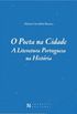 O Poeta na Cidade  A Literatura Portuguesa na Histria