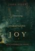 The Dawning of Indestructible Joy