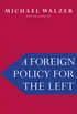 A Foreign Policy for the Left (English Edition)