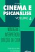Cinema e psicanlise - Volume 4