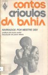 Contos Crioulos Da Bahia / Creole Tales Of Bahia
