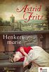 Henkersmarie (German Edition)