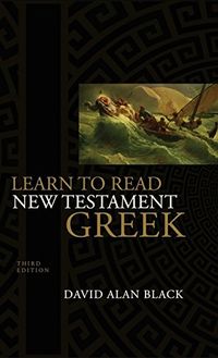 Learn to Read New Testament Greek (English Edition)