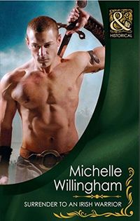 Surrender to an Irish Warrior (Mills & Boon Historical) (The MacEgan Brothers, Book 6) (English Edition)