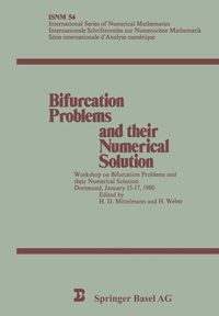 Bifurcation Problems and Their Numerical Solution: Workshop on Bifurcation Problems and Their Numerical Solution Dortmund, January 15 17, 1980