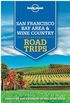 Lonely Planet San Francisco Bay Area & Wine Country Road Trips
