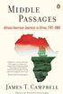 Middle Passages: African American Journeys to Africa, 1787-2005 (English Edition)