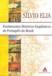 Fundamentos histrico-lingusticos do portugus do Brasil