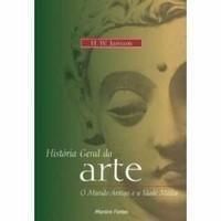 Histria Geral da Arte O Mundo Antigo e a Idade Mdia
