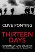 Thirteen Days: The Road to the First World War (English Edition)