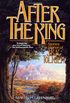 After the King: Stories In Honor of J.R.R. Tolkien