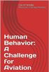 Human Behavior: A Challenge for Aviation