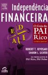 Independncia Financeira - O Guia do Pai Rico