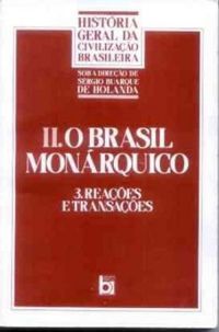 O Brasil monrquico,tomo II: