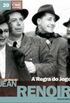 Jean Renoir: A Regra do Jogo