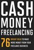 Cash Money Freelancing