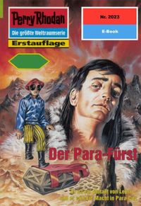 Perry Rhodan 2023: Der Para-Frst: Perry Rhodan-Zyklus "Die Solare Residenz" (Perry Rhodan-Erstauflage) (German Edition)