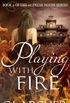 Playing With Fire (The 1st Freak House Trilogy Book 2) (English Edition)