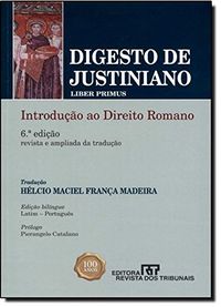 Digesto De Justiniano. Introduo Ao Direito Romano