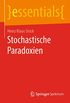 Stochastische Paradoxien (essentials) (German Edition)
