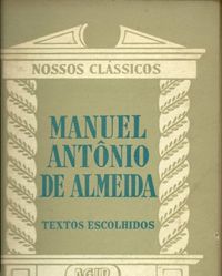 Nossos Clssicos 88: Manuel Antnio de Almeida