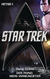 Star Trek: Der Feind, mein Verbndeter: Roman (German Edition)