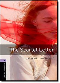 Oxford Bookworms Library: Level 4:: The Scarlet Letter