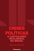 Crises polticas e capitalismo neoliberal no Brasil