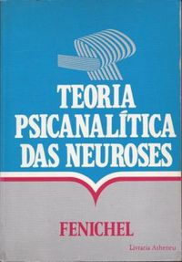Teoria Psicanaltica das Neuroses