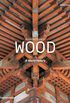 Architecture in Wood: A World History