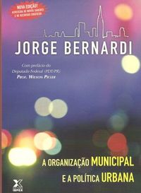 A Organizao Municipal e a Politica Urbana