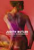 Judith Butler: filsofa da vulnerabilidade