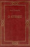 O Ateneu (Obras-Primas 46)