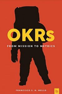 OKRs, From Mission to Metrics