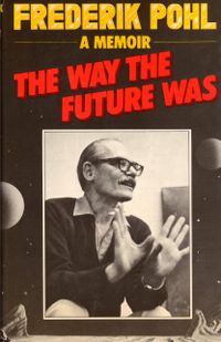 Way the Future Was: A Memoir