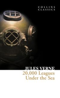 20,000 Leagues Under The Sea (Collins Classics) (English Edition)