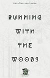 Running With The Woods