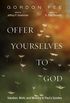 Offer Yourselves to God: Vocation, Work, and Ministry in Pauls Epistles (English Edition)