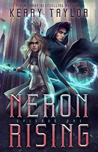 Neron Rising: A Space Fantasy Romance