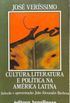 Cultura, Literatura e Poltica na Amrica Latina