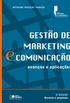 Gesto de Marketing e Comunicao: Avanos e Aplicaes