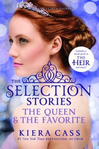 The Selection Stories: The Queen & The Favorite