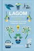 Lagom (Not Too Little, Not Too Much)