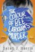 The Colour of Bee Larkhams Murder