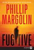 Fugitive: A Novel
