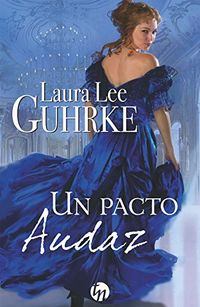 Un pacto audaz (Top Novel) (Spanish Edition)