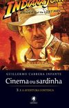 Cinema ou Sardinha 