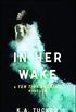 In Her Wake: A Ten Tiny Breaths Novella (The Ten Tiny Breaths Series Book 2) (English Edition)